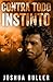 Contra todo instinto (Spanish Edition)
