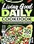 Living Good Daily Cookbook:...