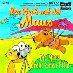 Das Buch mit der Maus: Die Maus dreht einen Film
