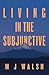 Living in the Subjunctive