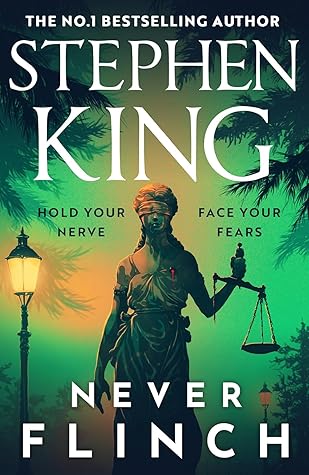 Never Flinch by Stephen  King