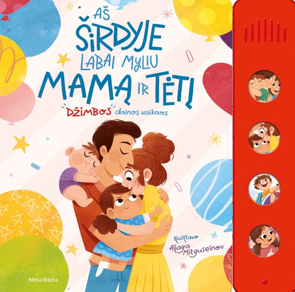 Aš širdyje labai myliu mamą ir tėtį (Hardcover)