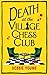 Death at the Village Chess Club
