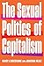 The Sexual Politics of Capi...