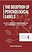 The Deception of Psychologi...