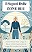 I Segreti delle Zone Blu by Elisabeth Martin