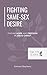 Fighting Same-Sex Desire: F...