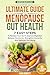 The Ultimate Guide to Menopause Gut Health by Hera Bennett