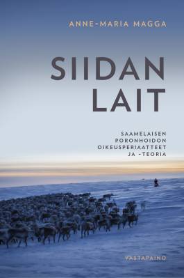 Siidan lait : saamelaisen poronhoidon oikeusperiaatteet ja -teoria (Paperback)