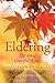 Eldering-The Art of Graceful Aging by Gary Shockley