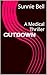 CUTDOWN: A Medical Thriller