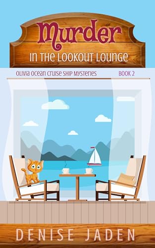 Murder in the Lookout Lounge (Olivia Ocean Cruise Ship Mysteries)