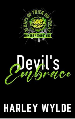 Devil's Embrace (31 Days of Trick or Treat: Biker & Mobster)