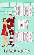 Suck My Puck (Denver Bashers Series, #3)