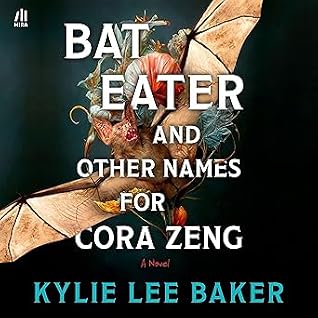 Bat Eater and Other Names for Cora Zeng