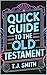 Quick Guide to the Old Test...