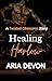 Healing Harlow by Aria Devon