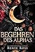 Das Begehren des Alphas (Alpha Doms (DE) 1) (German Edition)