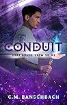Conduit (Drax Guard: Crew Six, #3)