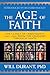 The Age of Faith: The Climax of Christianity 1095-1300, From the Crusades Through Dante