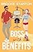 Boss with Benefits: A Grump...
