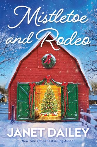 Mistletoe and Rodeo (Frosted Firs Ranch Book 2)