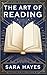 The Art of Reading: Essential Strategies to Read More Books and Remember What You Read