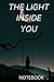 THE LIGHT INSIDE YOU NOTEBOOK by Maynard Davies