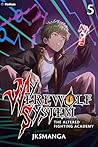 The Altered Fighting Academy: A LitRPG Progression Fantasy (My Werewolf System Book 5)