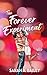 The Forever Experiment : A Valentine's Novella