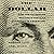 The Dollar: How the Us Doll...