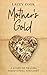 Mother's Gold by Lacey Cook