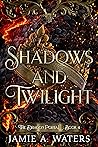 Shadows and Twilight (The Dragon Portal, #4)