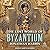 The Lost World of Byzantium