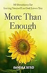 More Than Enough:...