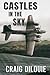 CASTLES IN THE SKY: a novel of the Black Monday B-17 Bombing Raid Against Berlin