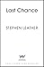 Last Chance: A stunning all-action thriller from the legendary SUNDAY TIMES bestselling author (The Spider Shepherd Thrillers)