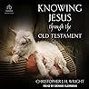Knowing Jesus Thr...