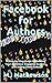 Facebook for Authors: A Ste...