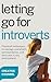 Letting Go for Introverts: ...