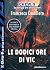 Le dodici ore di Vic (Chew-9 Vol. 58) by Francesca Cavallero Le dodici ore di Vic (Chew-9 Vol. 58) by Francesca Cavallero