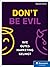 Don’t be evil by Alexandra Polunin