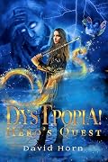 Dystpopia!: Hero's Quest