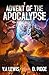 Advent of the Apocalypse 2: A LitRPG Adventure