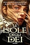 Le isole degli dei by Amie Kaufman