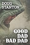 Good Dad Bad Dad:...
