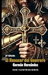 El Renacer del Guerrero by GERMAN HERNANDEZ GARCIA