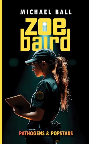 Zoe Baird: Pathogens and Popstars (Kindle Edition)