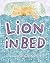 Lion in Bed