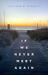 If We Never Meet ...